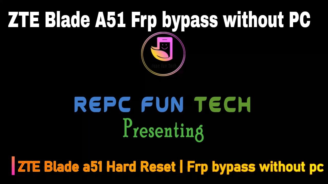 zte blade a51 frp bypass